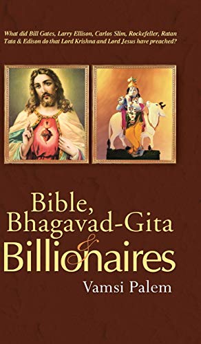 Stock image for Bible, Bhagavad-Gita & Billionaires for sale by Lucky's Textbooks