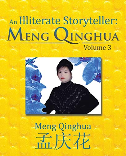 Imagen de archivo de An Illiterate Storyteller: Meng Qinghua: Volume 3 a la venta por Lucky's Textbooks