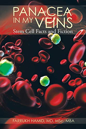 9781482832587: Panacea in My Veins: Stem Cell Facts and Fiction