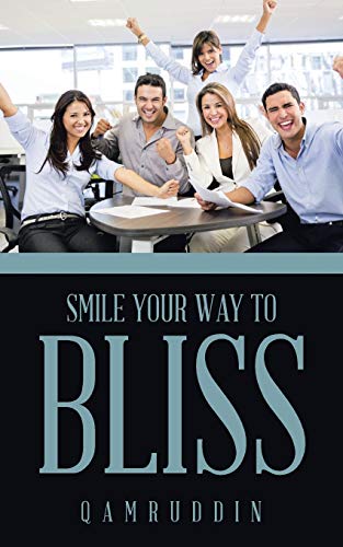 Stock image for Smile Your Way to Bliss for sale by Chiron Media