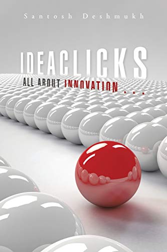 Beispielbild fr Ideaclicks: All about Innovation . . . zum Verkauf von Chiron Media