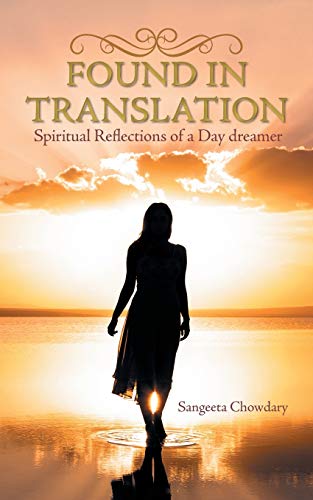 Beispielbild fr Found in Translation: Spiritual Reflections of a Day Dreamer zum Verkauf von Chiron Media