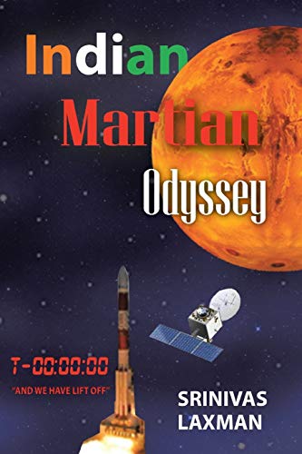 Stock image for Indian Martian Odyssey: A Journey to the Red Planet for sale by Chiron Media