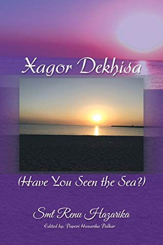 Beispielbild fr Xagor Dekhisa (Have You Seen the Sea?) zum Verkauf von Chiron Media