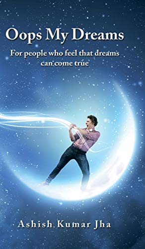 9781482841732: Oops My Dreams: For People Who Feel That Dreams Can Become True