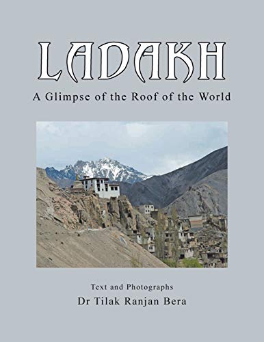 Imagen de archivo de Ladakh A Glimpse of the Roof of the World a la venta por PBShop.store US