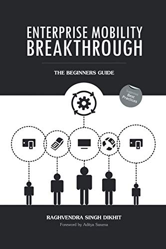 Stock image for Enterprise Mobility Breakthrough: The Beginners Guide for sale by Chiron Media