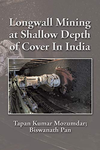 9781482844436: Longwall Mining at Shallow Depth of Cover In India