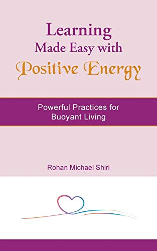 Stock image for Learning Made Easy with Positive Energy: Powerful Practices for Buoyant Living for sale by Chiron Media