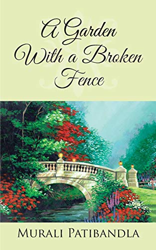 Stock image for A Garden With a Broken Fence for sale by Books Unplugged