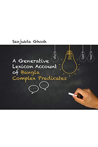 Stock image for A Generative Lexicon Account of Bangla Complex Predicates for sale by Chiron Media