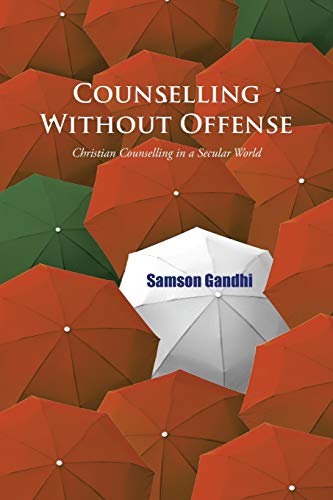 Stock image for Counselling Without Offense: Christian Counselling in a Secular World for sale by Chiron Media