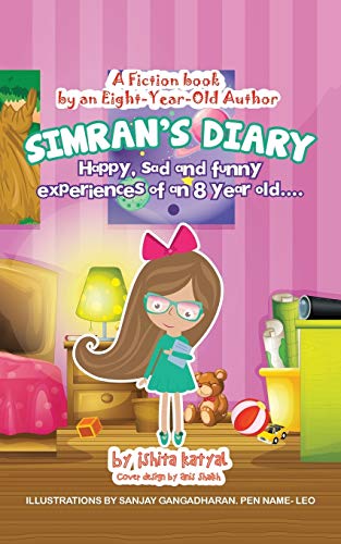 9781482850406: Simran's Diary: Happy, sad and funny experiences of an 8 year old....