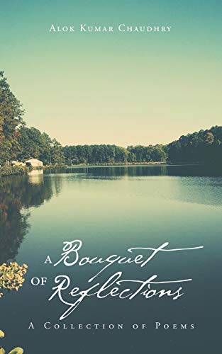 Stock image for A Bouquet of Reflections: A Collection of Poems for sale by GF Books, Inc.