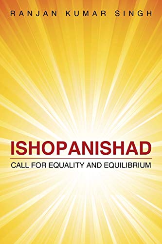 Beispielbild fr Ishopanishad : Call for Equality and Equilibrium zum Verkauf von Buchpark