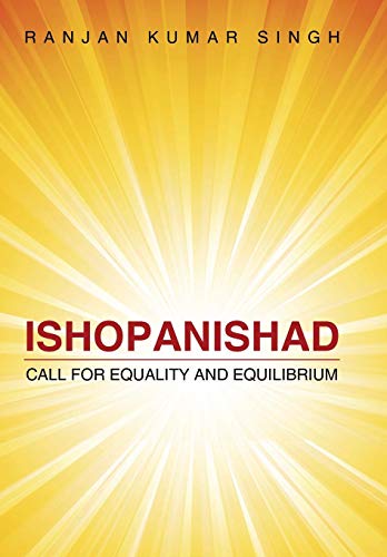 Beispielbild fr Ishopanishad : Call for Equality and Equilibrium zum Verkauf von Buchpark