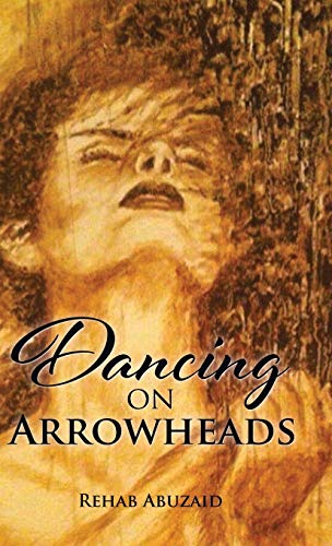 Stock image for Dancing on Arrowheads for sale by PBShop.store US