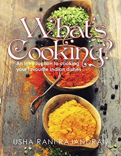 Stock image for What's Cooking An Introduction to Cooking Your Favorite Indian Dishes for sale by PBShop.store US