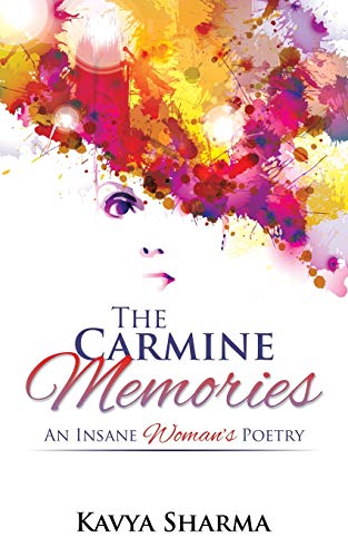 Stock image for The Carmine Memories An Insane Womans Poetry for sale by PBShop.store US