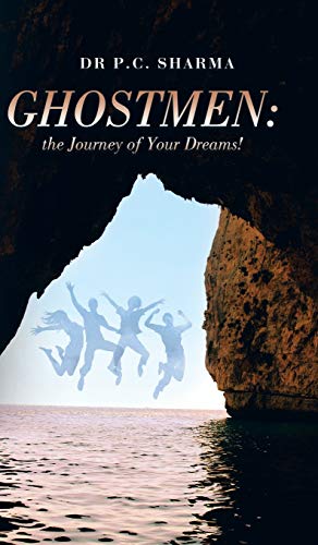 Beispielbild fr Ghostmen: the Journey of Your Dreams! zum Verkauf von WorldofBooks