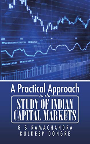 9781482857511: A Practical Approach to the Study of Indian Capital Markets