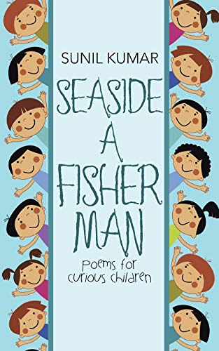 Imagen de archivo de Seaside A Fisherman Poems for Curious Children a la venta por PBShop.store US