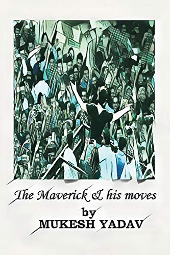 Beispielbild fr THE MAVERICK AND HIS MOVES zum Verkauf von medimops
