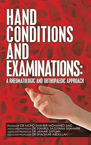 Stock image for Hand Conditions and Examinations: a Rheumatologic and Orthopaedic Approach for sale by Lucky's Textbooks