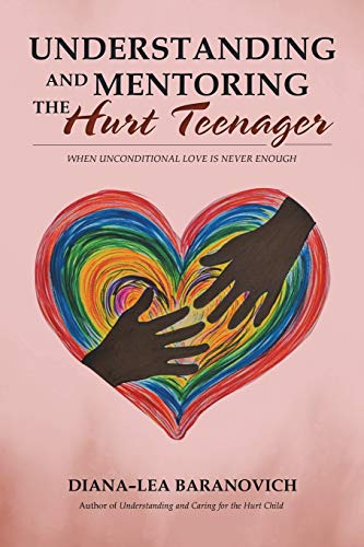 Imagen de archivo de Understanding and Mentoring the Hurt Teenager a la venta por GF Books, Inc.