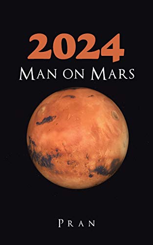 Stock image for 2024 Man on Mars for sale by GF Books, Inc.
