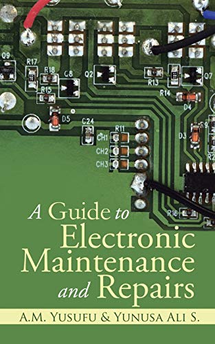 Beispielbild fr A Guide to Electronic Maintenance and Repairs zum Verkauf von PBShop.store US