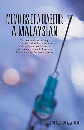 Beispielbild fr Memoirs of a Diabetic A Malaysian zum Verkauf von PBShop.store US