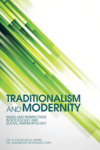 Beispielbild fr Traditionalism and Modernity: Issues and Perspectives in Sociology and Social Anthropology zum Verkauf von Lucky's Textbooks