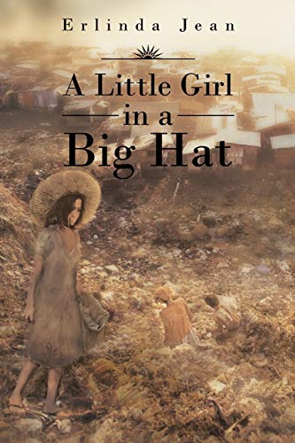 9781482893434: A Little Girl in a Big Hat
