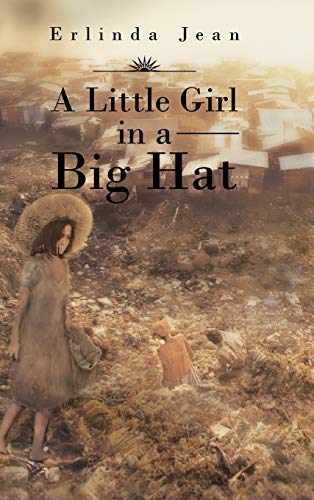 9781482893441: A Little Girl in a Big Hat