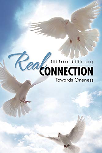 9781482893557: Real Connection: Towards Oneness