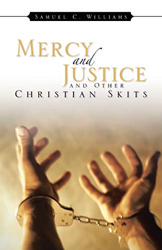 Beispielbild fr Mercy and Justice and Other Christian Skits zum Verkauf von Chiron Media