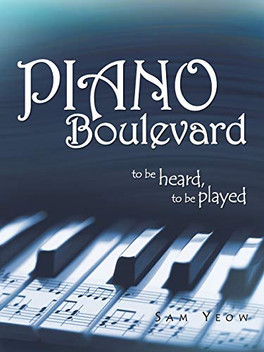 Beispielbild fr Piano Boulevard: To Be Heard, to Be Played zum Verkauf von Chiron Media