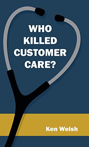 Stock image for Who Killed Customer Care for sale by PBShop.store US