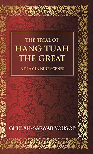 Stock image for The Trial of Hang Tuah the Great A Play in Nine Scenes for sale by PBShop.store US