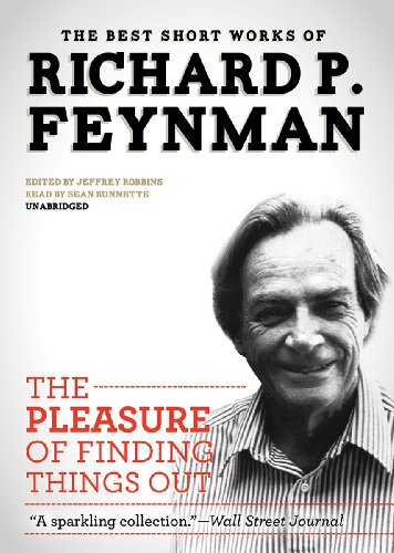 Stock image for The Pleasure of Finding Things Out: The Best Short Works of Richard P. Feynman (Library Edition) for sale by The Yard Sale Store