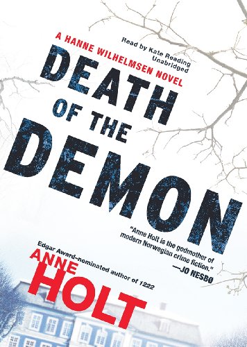 Death of the Demon (Hanne Wilhelmsen Novels) (9781482911473) by Anne Holt