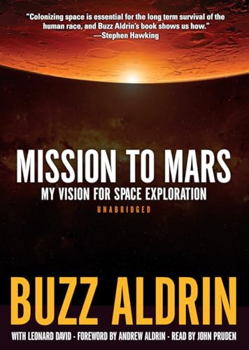 Mission to Mars Lib/E: My Vision for Space Exploration (9781482923315) by Buzz Aldrin