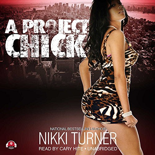 A Project Chick (Project Chick Series, 1) (9781482925418) by Nikki Turner