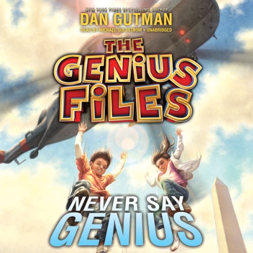 Never Say Genius (Genius Files, 2) (9781482925715) by Gutman, Dan