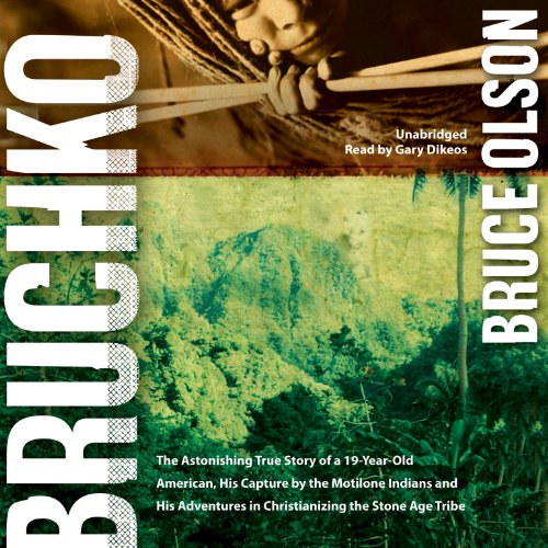 Bruchko Lib/E (9781482926002) by Bruce Olson