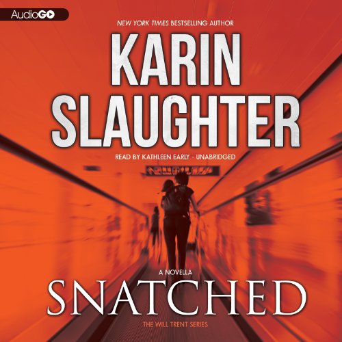 Snatched (Will Trent series, Book 6)(LIBRARY EDITION) (9781482926453) by Karin Slaughter