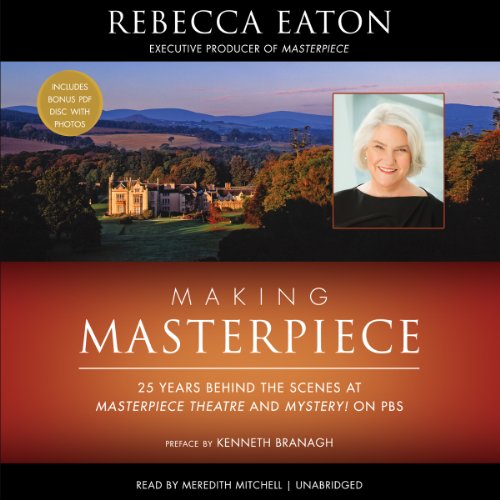 Beispielbild fr Making Masterpiece: 25 Years Behind the Scenes at Masterpiece Theatre and Mystery! on PBS (LIBRARY EDITION) zum Verkauf von Ezekial Books, LLC