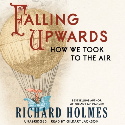 Imagen de archivo de Falling Upwards: How We Took to the Air a la venta por The Yard Sale Store