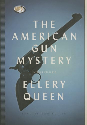 Beispielbild fr The American Gun Mystery (Ellery Queen Mysteries (Audio)) zum Verkauf von Books From California